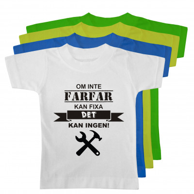 T-shirt Farfar kan fixa det!