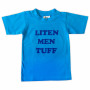 T-shirt Liten men tuff