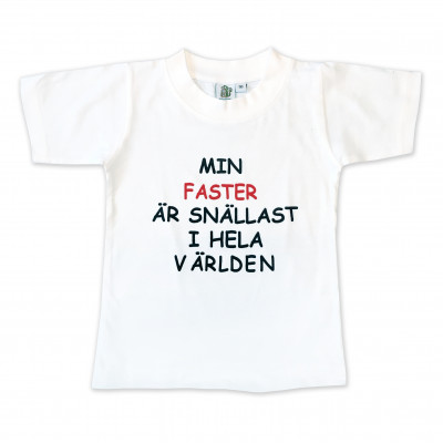 T-shirt Min faster är snällast i hela världen!