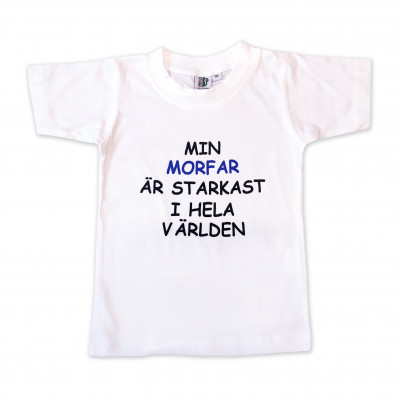 T-shirt Min morfar är starkast i hela världen!